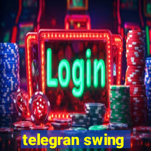 telegran swing